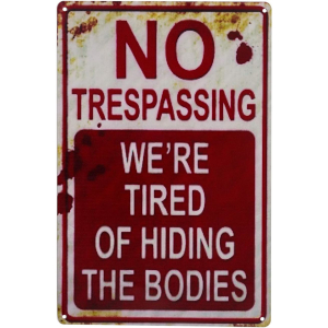 Funny No Trespassing Sign
